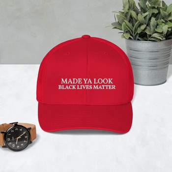 Made Ya Look Black Lives Matter  Dad Hat