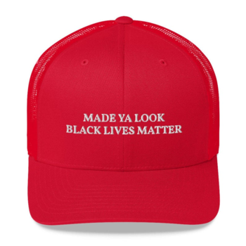 Made Ya Look Black Lives Matter  Dad Hat